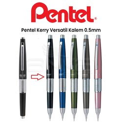 Pentel - Pentel Kerry Versatil Kalem 0.5mm